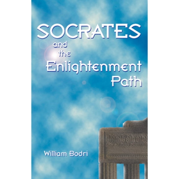 Pre-Owned Socrates and the Enlightenment Path (Paperback) 1578631912 9781578631919