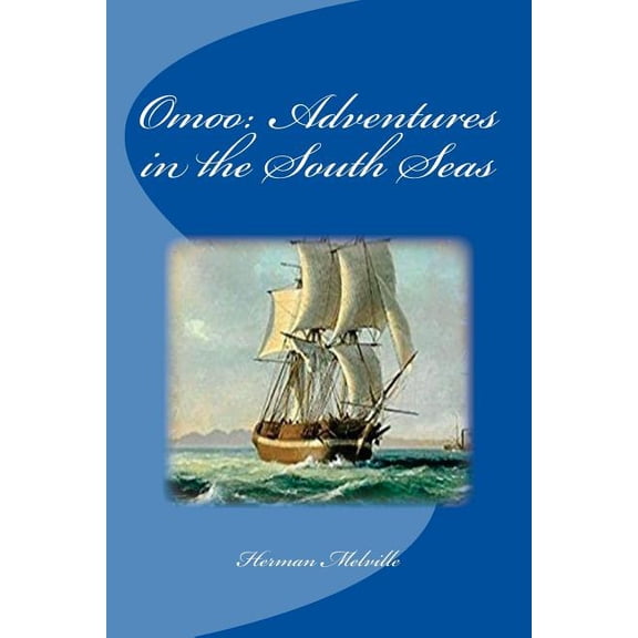 Omoo: Adventures in the South Seas
