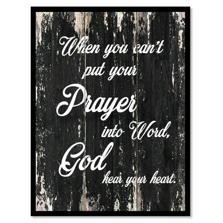 When You Can't Put Your Prayer Into Word God Hear Your Heart Motivation Quote Saying Black Canvas Print Picture Frame Home Decor Wall Art Gift Ideas 7