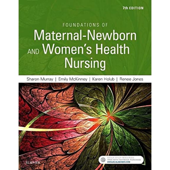 Pre-Owned Foundations of Maternal-Newborn and Women's Health Nursing (Paperback) 0323398944 9780323398947