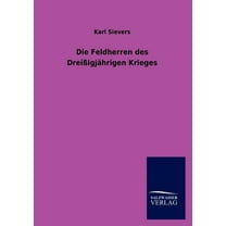 Die Feldherren des Dreißigjährigen Krieges (Paperback)