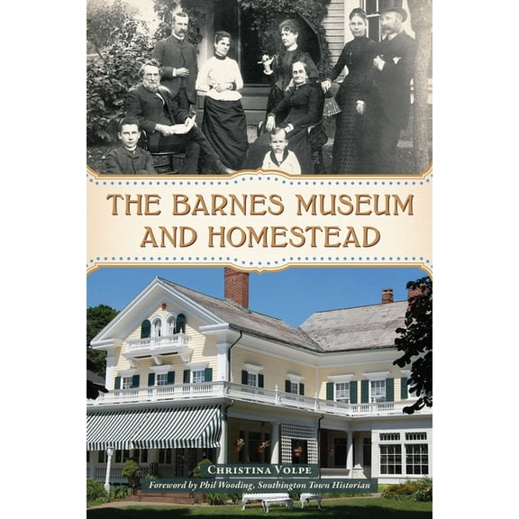 The Barnes Museum and Homestead, (Paperback)