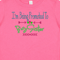 thumbnail image 4 of Inktastic I'm Being Promoted to Big Sister Girls Baby T-Shirt, 4 of 5