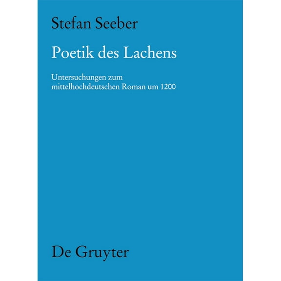 MÃ¼nchener Texte Und Untersuchungen Zur D Poetik des Lachens, Book 140, (Hardcover)