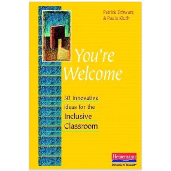 Pre-Owned You're Welcome: 30 Innovative Ideas for the Inclusive Classroom (Paperback) 0325052964 9780325052960