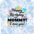 thumbnail image 4 of Inktastic Happy Birthday, Mommy I Love You Boys or Girls Toddler T-Shirt, 4 of 5