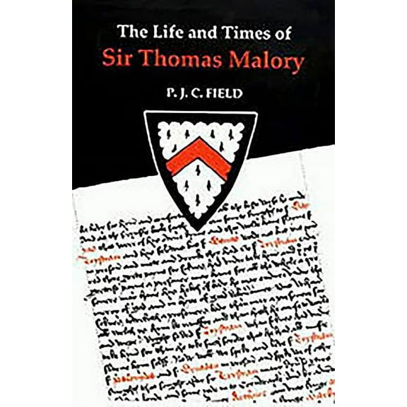 Arthurian Studies The Life and Times of Sir Thomas Malory, Book 29, (Paperback)