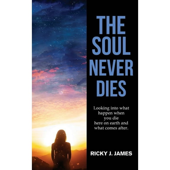 The Soul Never Dies, (Paperback)