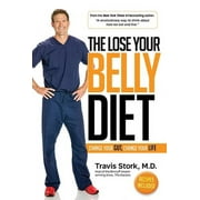 Pre-Owned The Lose Your Belly Diet: Change Your Gut, Change Your Life (Hardcover 9781939457592) by Dr. Travis Stork