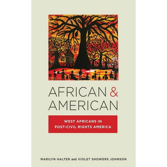 Nation of Nations African & American: West Africans in Post-Civil Rights America, Book 24, (Paperback)
