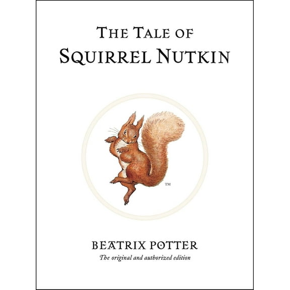 Peter Rabbit The Tale of Squirrel Nutkin, Book 2, (Hardcover)