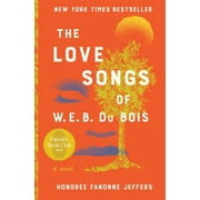 The Love Songs of W. E. B. du Bois : An Oprah's Book Club Novel 9780062942937 Used / Pre-owned