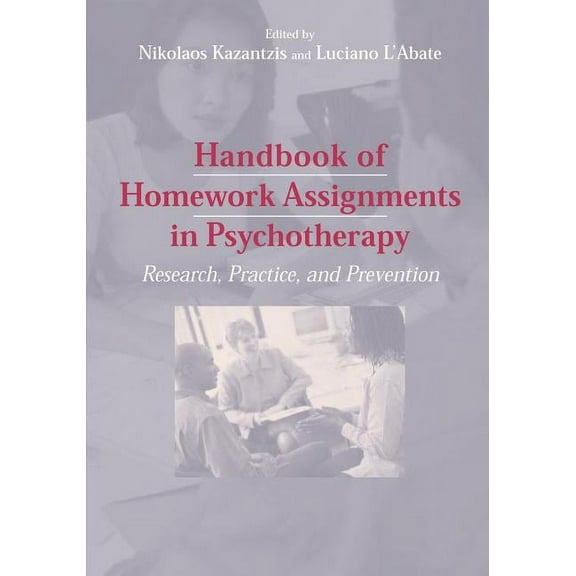 Handbook of Homework Assignments in Psychotherapy: Research, Practice, and Prevention, (Paperback)