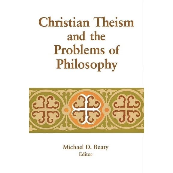Library of Religious Philosophy Christian Theism and the Problems of Philosophy, Book 5, (Paperback)