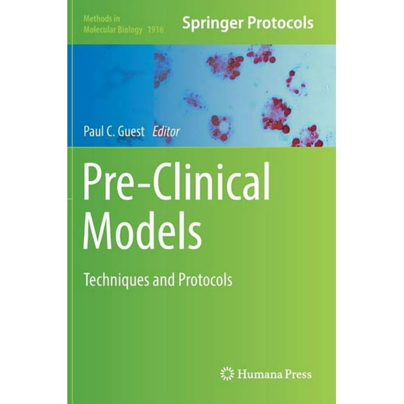 Methods in Molecular Biology Pre-Clinical Models: Techniques and Protocols, Book 1916, (Hardcover)