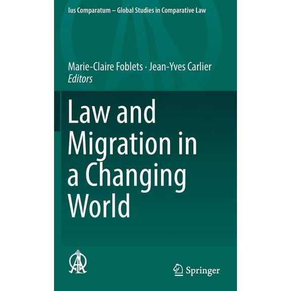 Ius Comparatum - Global Studies in Compa Law and Migration in a Changing World, Book 31, (Hardcover)