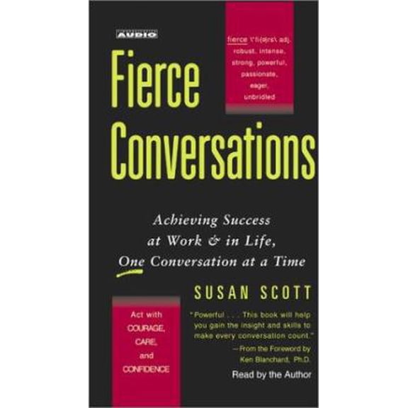 Pre-Owned Fierce Conversations: Achieving Success at Work & in Life, One Conversation at a Time (Unknown) 074352599X 9780743525992