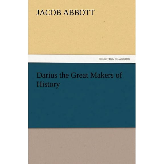 Darius the Great Makers of History (Paperback)