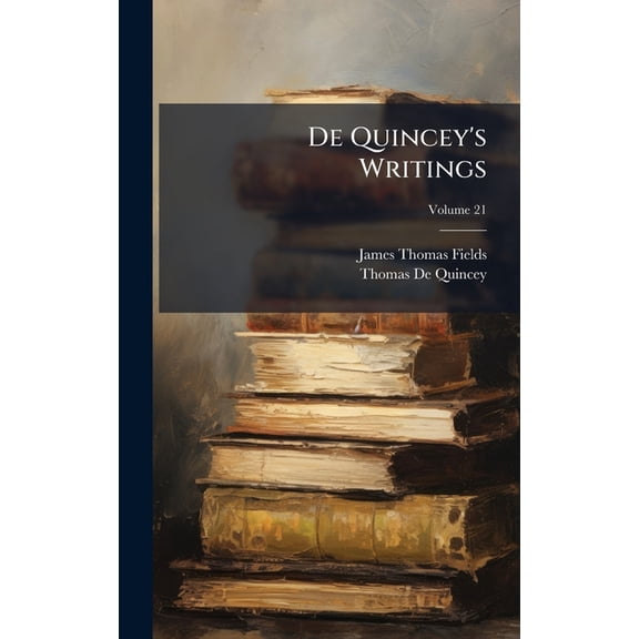 De Quincey's Writings, (Hardcover)