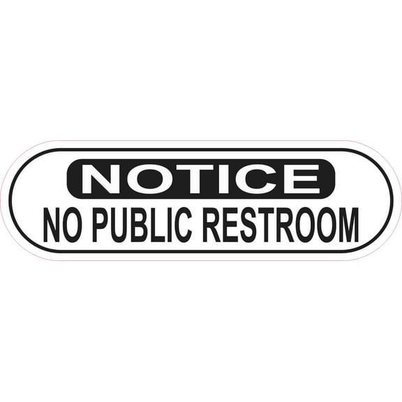 10in x 3in Notice No Public Restroom Sticker
