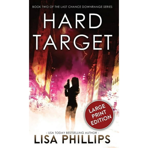 Last Chance Downrange Hard Target, Book 2, (Hardcover)