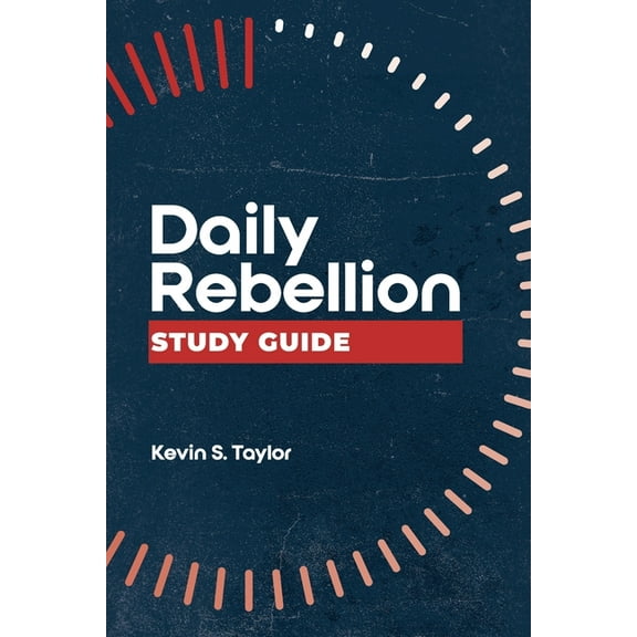 Daily Rebellion Study Guide, (Paperback)