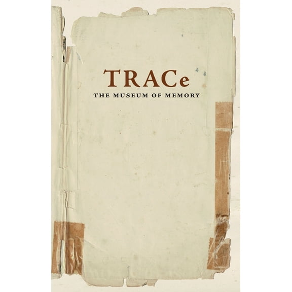 TRACe: The Museum of Memory, (Paperback)