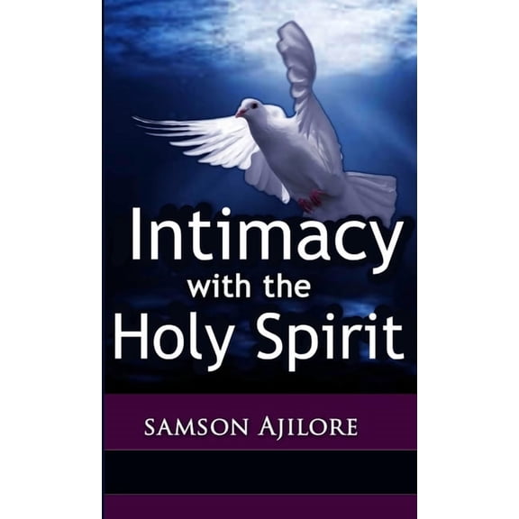 Intimacy With The Holy Spirit, (Paperback)