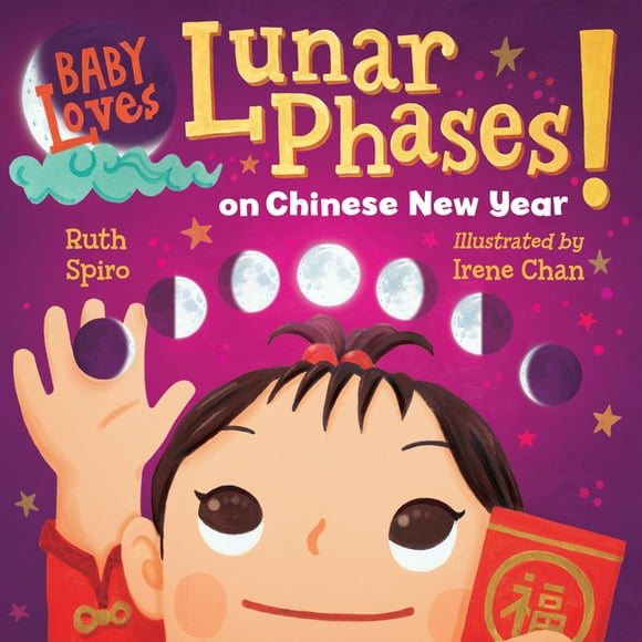 Baby Loves Lunar Phases on Chinese New Year! (Board book)
