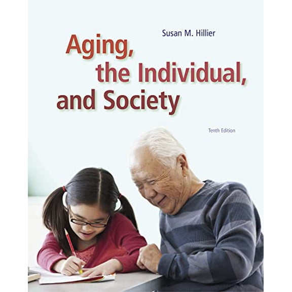 Pre-Owned Aging, the Individual, and Society, 9781285746616, 1285746619, Paperback, 10 edition