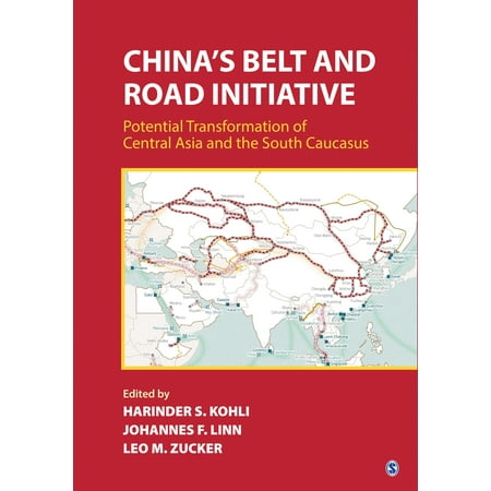 China's Belt and Road Initiative: Potential Transformation of Central Asia and the South Caucasus (Best Secondary Schools In Asia)
