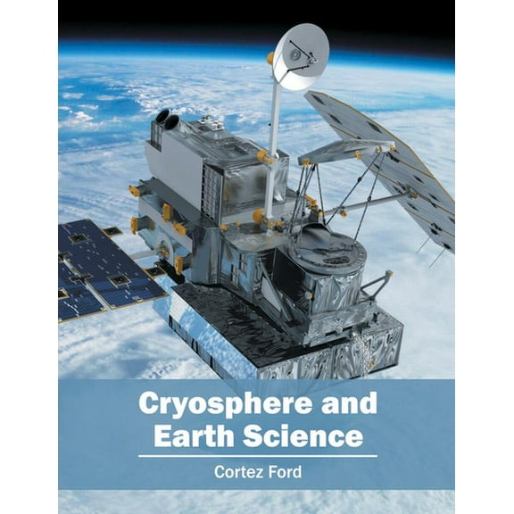 Cryosphere and Earth Science, (Hardcover)