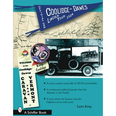 The 1924 Coolidge-Dawes Lincoln Tour (Paperback)