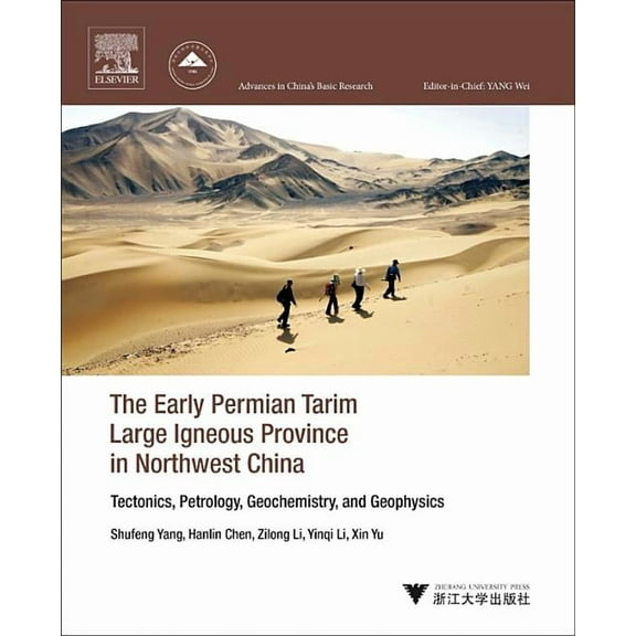 The Early Permian Tarim Large Igneous Province in Northwest China: Tectonics, Petrology, Geochemistry, and Geophysics, (Paperback)