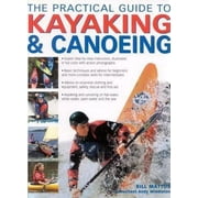 The Practical Guide to Kayaking and Canoeing [Hardcover - Used]