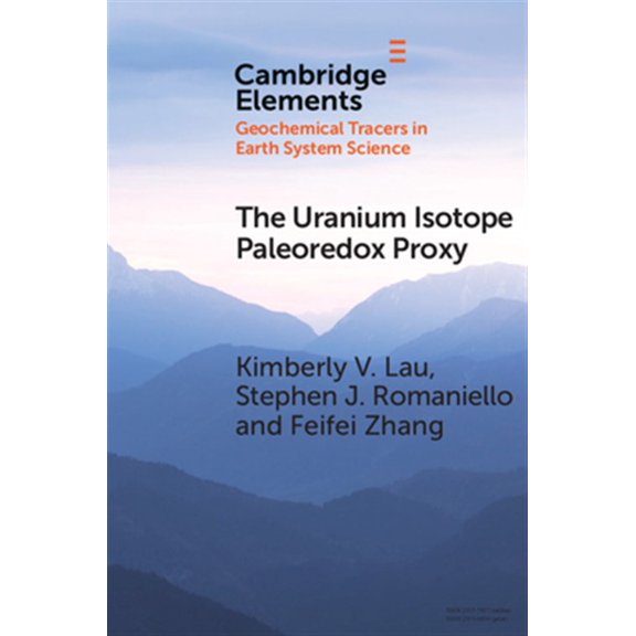 Pre-Owned Elements in Geochemical Tracers in Earth The Uranium Isotope Paleoredox Proxy, (Paperback)
