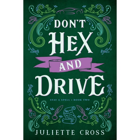 Stay a Spell Don't Hex and Drive: Stay a Spell Book 2, Book 2, (Paperback)