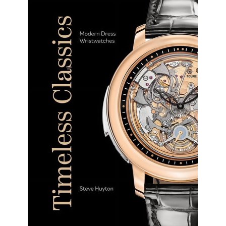 Timeless Classics: Modern Dress Wristwatches, (Hardcover)