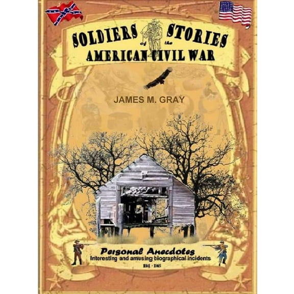 Soldiers Stories of the American Civil War (Paperback)