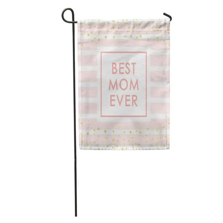 LADDKE Pink Happy Mothers Day Gray Ornaments Hearts Best Mom Ever Garden Flag Decorative Flag House Banner 12x18