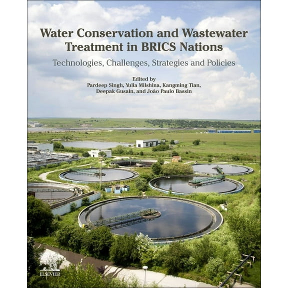 Water Conservation and Wastewater Treatment in Brics Nations: Technologies, Challenges, Strategies and Policies, (Paperback)