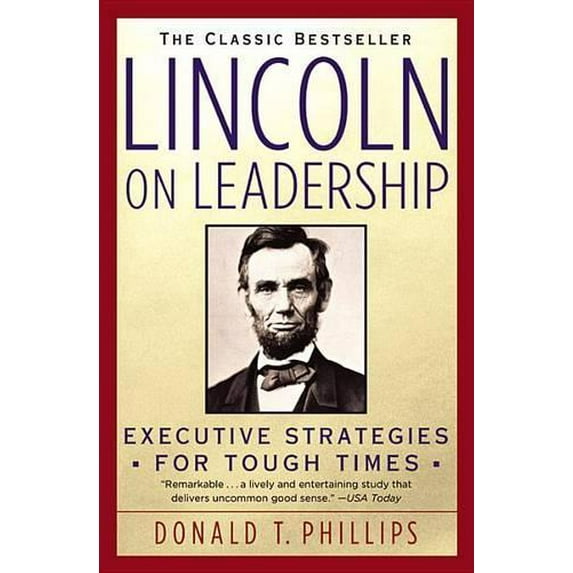 Pre-Owned Lincoln on Leadership: Executive Strategies for Tough Times (Paperback) 0446394599 9780446394598