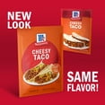 thumbnail image 3 of McCormick Cheesy Taco Seasoning Mix, 1.12 oz Packet, 3 of 22