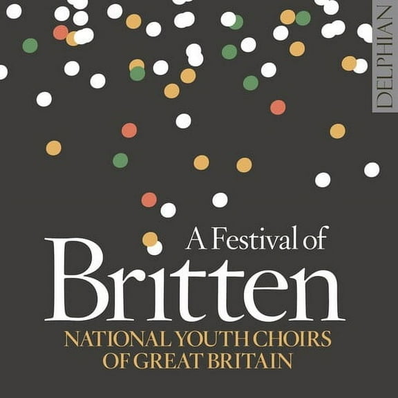 National Youth Choir of Great Britain - Festival of Britten - Classical - CD