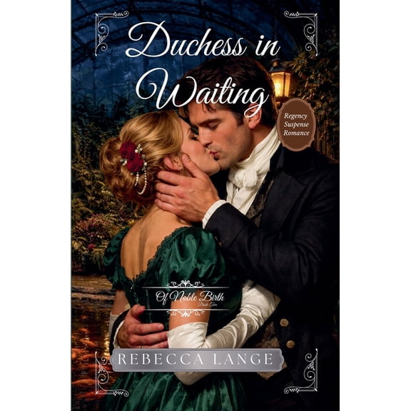Of Noble Birth Duchess in Waiting, Book 1, (Paperback)