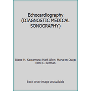 Diagnostic Medical Sonography : Echocardiography [Hardcover - Used]