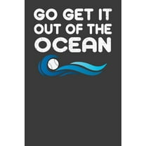 Go Get It Out Of The Ocean: Baseball Player Gift (Paperback)