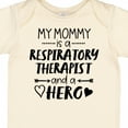 thumbnail image 4 of Inktastic My Mommy is a Respiratory Therapist and a Hero Boys or Girls Baby Bodysuit, 4 of 5