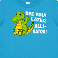 thumbnail image 4 of Inktastic See You Later Alligator Boys or Girls Baby T-Shirt, 4 of 5