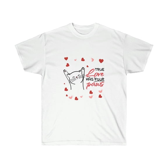 True Love Has 4 Paws, Unisex Ultra Cotton Tee